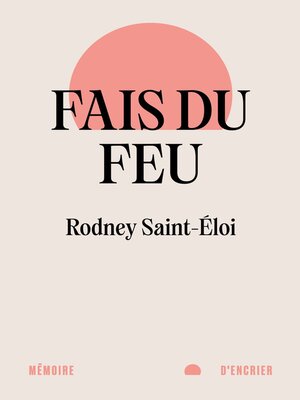 cover image of Fais du feu